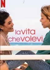 The Life You Wanted / La vita che volevi / Η Ζωή που Ήθελες (2024)