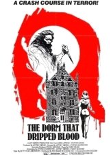 The Dorm That Dripped Blood (1982)