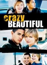 Όμορφη/Τρέλα / Crazy/Beautiful (2001)