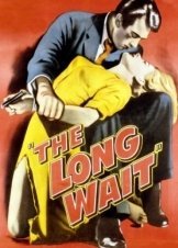 Δυο Ωρεσ Προθεσμια / The Long Wait (1954)