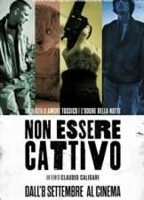 Μην Εισαι Κακοσ / Non essere cattivo / Don't Be Bad (2015)