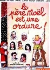 Le Pere Noel Est Une Ordure (1982)