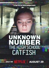 Unknown Number: The High School Catfish (2025)