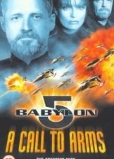 Στα Όπλα / Babylon 5: A Call to Arms (1999)