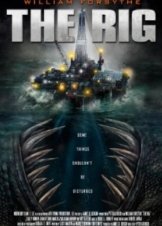 The Rig (2010)