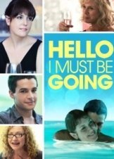 Hello I Must Be Going (2012)