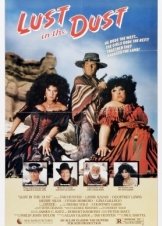 Lust in the Dust (1984)