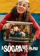 Πεθερά απ' την Κόλαση / Smother-in-Law / A Sogra Que Te Pariu (2022)