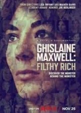 Γκισλέιν Μάξγουελ: Βρόμικα Πλούτη / Ghislaine Maxwell: Filthy Rich (2022)