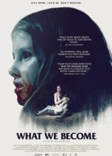 Sorgenfri / What We Become (2015)