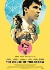 The House of Tomorrow (2017)