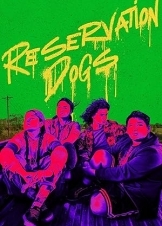 Reservation Dogs (2021)