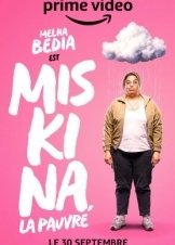 Miskina, la pauvre / Miskina, Poor Thing (2022)
