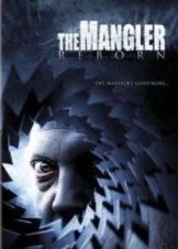 The Mangler Reborn (2005)