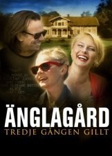 House Of Angels Third Time Lucky / Änglagård - Tredje gången gillt (2010)