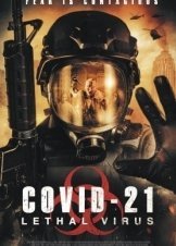 COVID-21: Lethal Virus (2021)