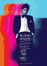 Michael Jacksons Journey from Motown to Off the Wall (2016)