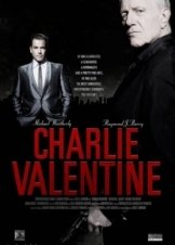 Τσάρλι Βάλενταϊν / Charlie Valentine (2009)
