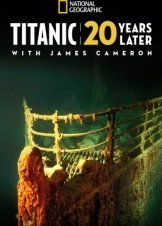 Titanic: 20 Years Later with James Cameron (2017)