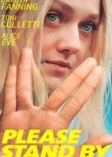 Please Stand By (2017)