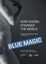 Μπλε μαγια: Πώς το Viagra άλλαξε τον κόσμο / Blue Magic - How Viagra Changed the World (2020)