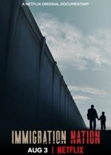 Immigration Nation (2020)