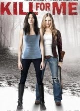 Kill for Me (2013)