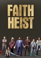 Faith Heist (2021)