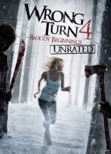 Wrong Turn 4: Bloody Beginnings (2011)