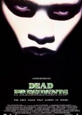Το ρίσκο / Dead Presidents (1995)
