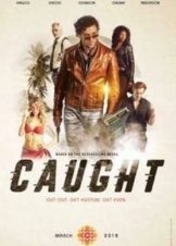 Caught (2018)