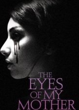 The Eyes of My Mother (2016)