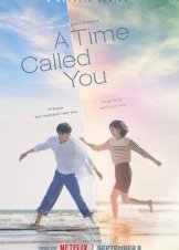 Μια Εποχη Με Το Ονομα Σου / A Time Called You / Into Your Time (2023)