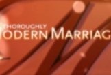 Thoroughly Modern Marriage (2011)