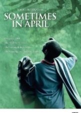 Sometimes in April (2005)