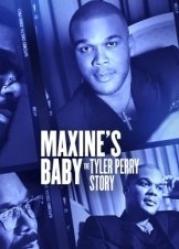 Maxine's Baby: The Tyler Perry Story (2023)