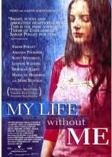 Η ζωή χωρίς εμένα / My Life Without Me (2003)