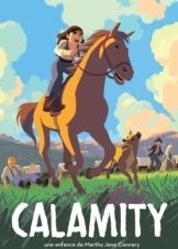 Calamity, a Childhood of Martha Jane Cannary / Calamity, une enfance de Martha Jane Cannary (2020)