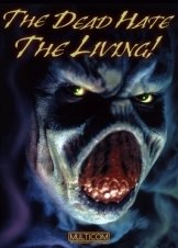 Οι Νεκροι Μισουν Τουσ Ζωντανουσ / The Dead Hate the Living! (2000)