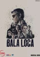 Bala Loca  (2016–) TV Series