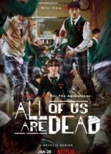 Είμαστε Όλοι Νεκροί / All of Us Are Dead / Jigeum Uri Hakgyoneun (2022)