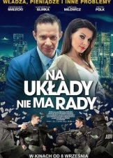 Na układy nie ma rady (2017)