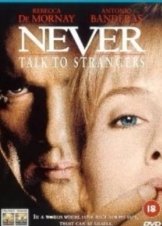 Never Talk to Strangers (1995)