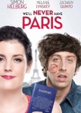We'll Never Have Paris (2014)