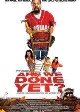 Are We Done Yet? / Σπίτι της Συμφοράς (2007)