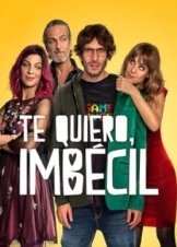 I Love You, Stupid / Te quiero, imbécil (2020)