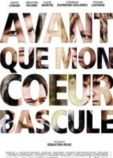 Before My Heart Falls / Avant que mon coeur bascule (2012)