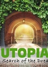Utopia: In Search of the Dream (2017)