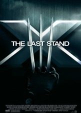 X-Men: The Last Stand - X-Men: Η Τελική Αναμέτρηση - X-Men 3 (2006)