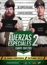 Fuerzas Especiales 2: Cabos Sueltos (2015)